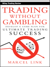 Trading Without Gambling: Trading Series, Book 309